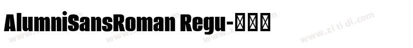 AlumniSansRoman Regu字体转换